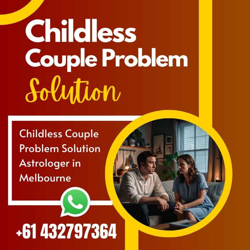 Childless Couple Problem Solution Astrologer in Melbourne